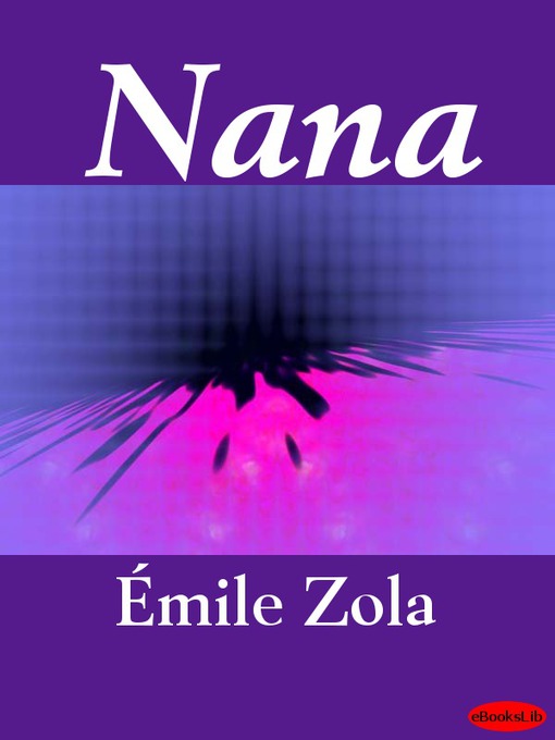 Title details for Nana by Émile Zola - Available